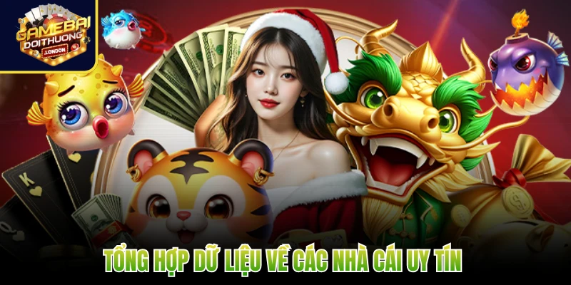 Tổng hợp dữ liệu về các nhà cái uy tín